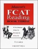 Mascot\'s FCAT Reading: Book Three (Student Edition) Grades 8-10. This amazingly user-friendly book makes it easy to incorporate FCAT instruction into regular classes. Loaded with tips, illustrations, and graphics that mirror the actual test